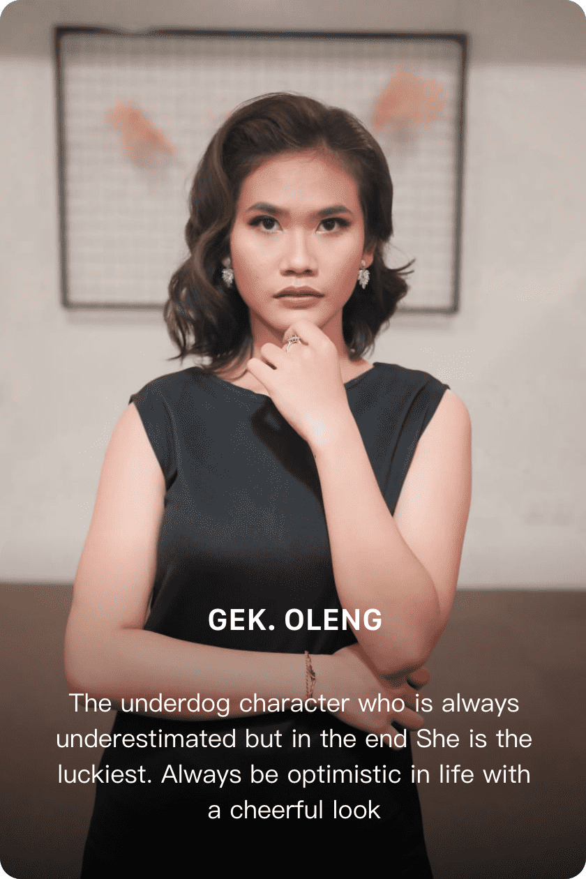 The underdog character who is always underestimated but in the end She is the luckiest.